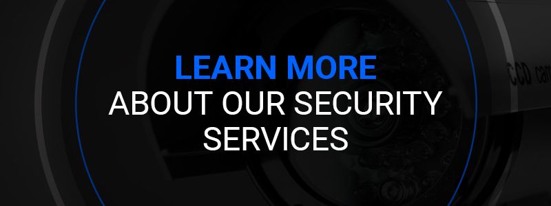 Learn More About Our Security Services